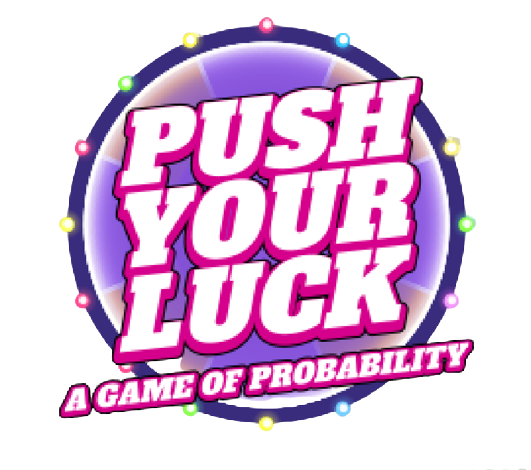 Push Your Luck